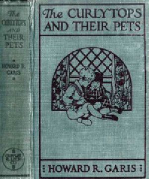 [Gutenberg 21049] • The Curlytops and Their Pets; Or, Uncle Toby's Strange Collection